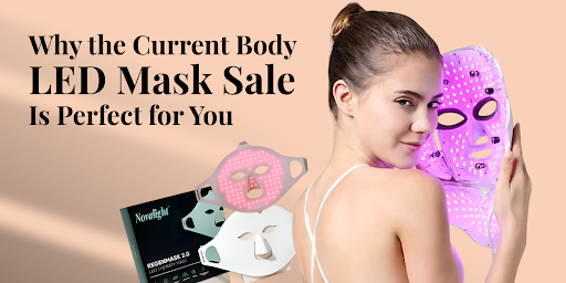 Why the Current Body LED Mask Sale Is Perfect for At-Home Skincare